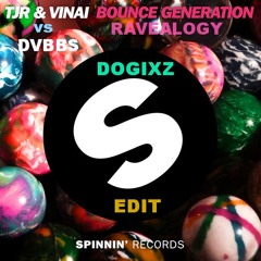 Bounce Revealogy Generations (Dogixz Edit)