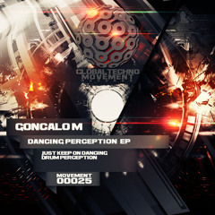 GONCALO M - Drum Perception - Global Techno Movement Rec