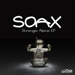SoAx - The Stronger (Geomag Remix) OUT NOW!!