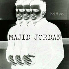 Drake & Majid Jordan - Hold On($tretch)