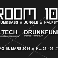 Room 101 March 2014 Drunkfunk First Set