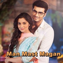 Mast Magan With Lyrics By Arijit Singh