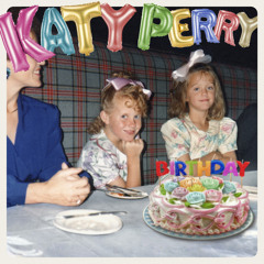 Katy Perry -"Birthday" - Octava Disco House Remix