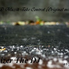 Let D Muzik Take Control(Original Mix)FREE DOWNLOAD