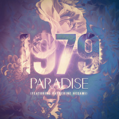 Paradise  "1979"  (feat. Katherine Hesami)