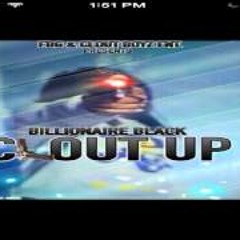 BILLIONAIRE BLACK CLOUT UP (CHIEF KEEF DISS)