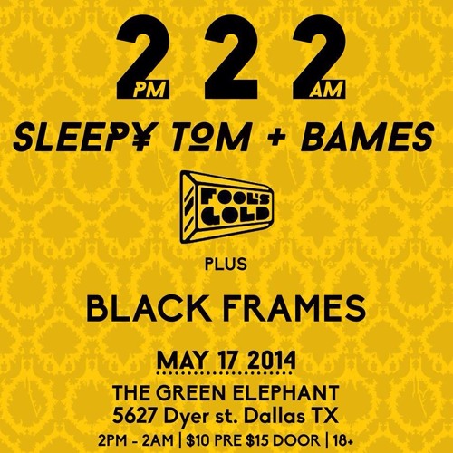 Black Frames - Live - Fool's Gold ft. Sleepy Tom & Bames