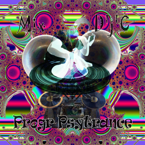 Mix D'j'C - Progr Psytrance - N°348 .Wav