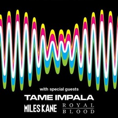 Tame Impala - Feels Like We Only Go Backwards (Arctic Monkeys version)