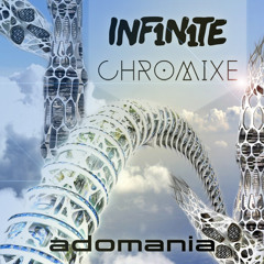 INF1N1TE & Chromixe - Adomania [Free Download]