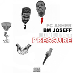 FCBMW PRESENT : Pressure W/ BMJOSEFF X FCASHER