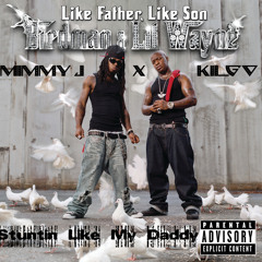 Stuntin' Like My Daddy - Birdman & Lil' Wayne (KILGO x Mimmy J Flight 808 VIP Remix)