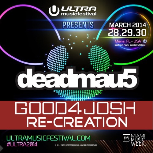 Deadmau5 at Ultra Music Festival 2014 (Good4Josh Re-Creation)