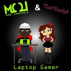 Laptop Gamer (feat. Twill Distilled)