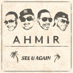 Ahmir - See U Again (Original Song) [Snippet]
