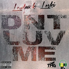 Loudpack Loski x Dnt Luv Me prod by Sid Tap Beats