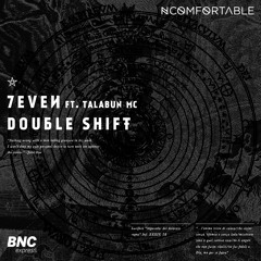Ncomfortable feat. Talabun Mc - 7even  OUT NOW  ON BNC Express