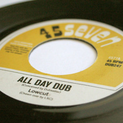 Lowcut - All Day Dub (4577A, 7")