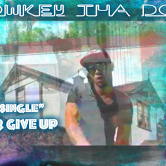 Never Give Up  2 Prod By (Valentine Beats)
