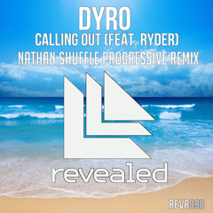 Calling Out (Nathan Shuffle Progressive Remix)