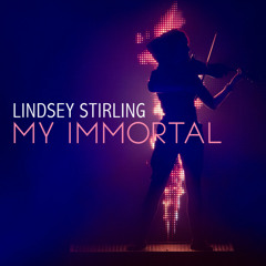 My Immortal - Evanescence - Lindsey Stirling Cover