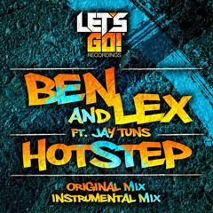 Ben & Lex ft Jay Tuns 'Hotstep (Instrumental)' [Let's Go Recordings]
