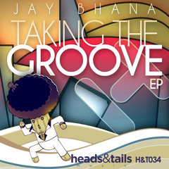 Jay Bhana- Groov'd- H&T034