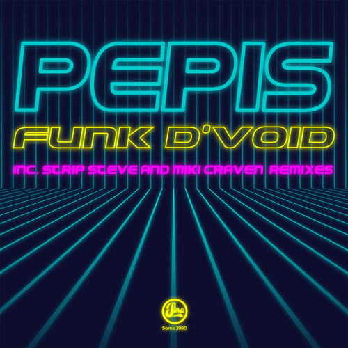 Funk D'Void - Pepis (Miki Craven Remix) (Soma399d)