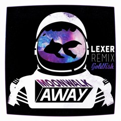 Moonwalk Away (Lexer Remix) by Goldfish