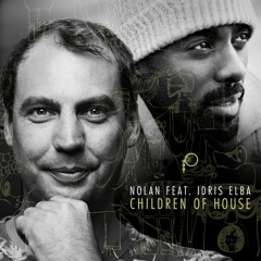 Nolan ft Idris Elba - Children Of House (Timo Garcia Remix)