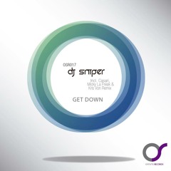Dj Sniper - Get Down (Original Mix) Snippet, Offsite Records