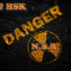 Dj HsK - Danger  (4 - 9 - 6)