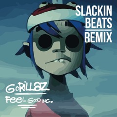 Feel Good Inc. (Slackin Beats Remix)