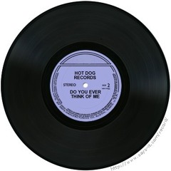 Hot Dog - Ever Think Of Me (house & garage)