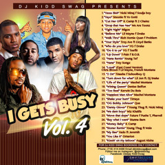 "I GETS BUSY" VOLUME 4