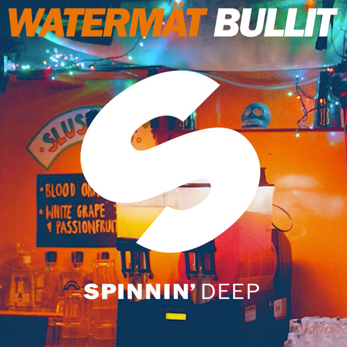 Watermät - Bullit (Original Mix)