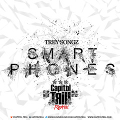 Trey Songz - Smart Phone (Capitol Trill Remix) [Clean]