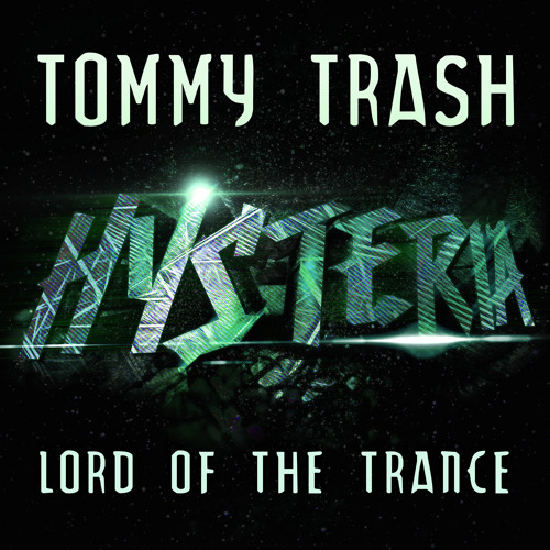 Tommy Trash - Lord Of The Trance