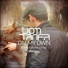 Jon Tarifa - On My Own (Dj Jonko Go Deep Remix)
