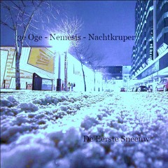 3de Oge X Nemesis X Nachtkruper - Eerste Sneeuw