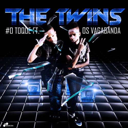 TheTwins O Toque Ft. Os Vagabanda (‏(2014