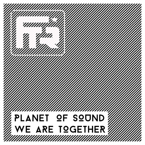 Planet Of Sound - We Are Together (Radio Edit)
