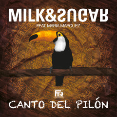 Milk & Sugar feat Maria Marquez - Canto Del Pilon (Original Radio Mix)