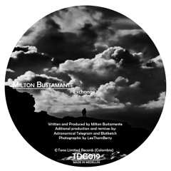 Milton bustamante - Exchange (Astronomical Telegram Remix)