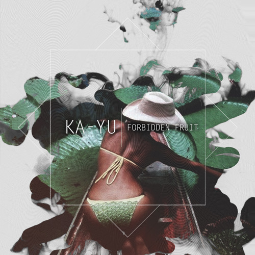 KA-YU - Forbidden Fruit