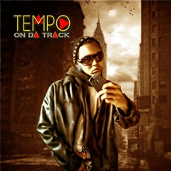TempoOnDaTrack- Never Gonna Stop (Prod. TempoOnDaTrack)
