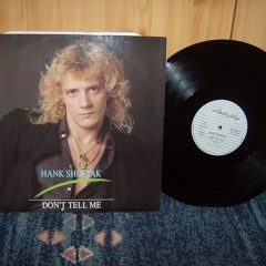 Hank Shostak – A  side. Don't Tell Me (Vocal) 6'30'' Vinyl Rip [WAV]
