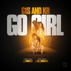 G.1.S x KR - GO GIRL