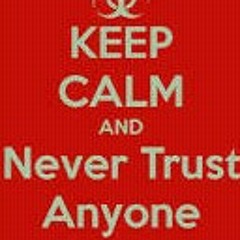 "Never Trust"