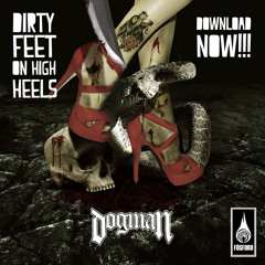 DogMan - Dirty Feet On High Heels - New Single 2014